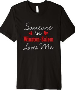 Someone In Winston-Salem Loves Me Relationship Couple Premium T-Shirt