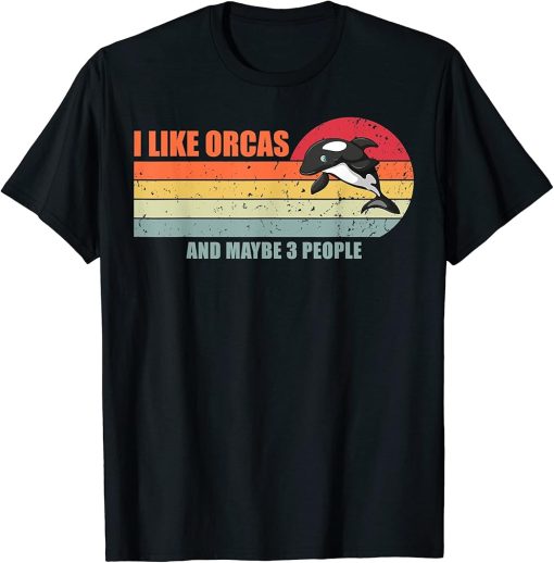 Vintage Retro Striped I Like Orcas And Maybe Like 3 People T-Shirt